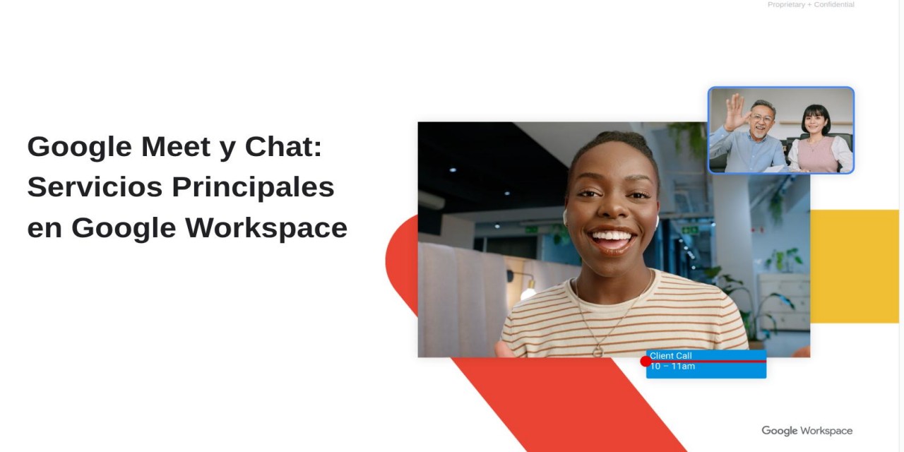 Google Meet y Chat: Servicios Principales en Google Workspace Google Meet y Chat: Servicios Principales en Google Workspace